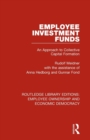Employee Investment Funds : An Approach to Collective Capital Formation - Book