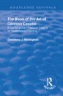 Revival: The Book of the Art of Cennino Cennini (1899) : A contemporary practical treatise on Quattrocento painting - Book