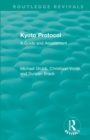 Routledge Revivals: Kyoto Protocol (1999) : A Guide and Assessment - Book