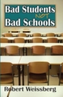 Bad Students, Not Bad Schools - Book