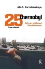 Chernobyl : Crime without Punishment - Book