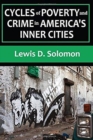 Cycles of Poverty and Crime in America's Inner Cities - Book