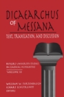 Dicaearchus of Messana : Text, Translation and Discussion - Book