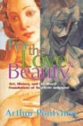 For the Love of Beauty : Art History and the Moral Foundations of Aesthetic Judgment - Book