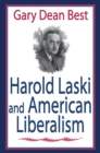 Harold Laski and American Liberalism - Book