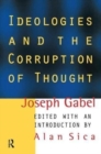 Ideologies and the Corruption of Thought - Book