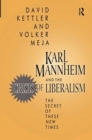 Karl Mannheim and the Crisis of Liberalism : The Secret of These New Times - Book