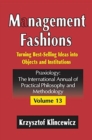 Management Fashions : Turning Bestselling Ideas into Objects and Institutions - Book