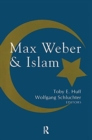 Max Weber and Islam - Book