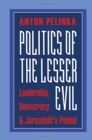 Politics of the Lesser Evil - Book