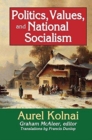 Politics, Values, and National Socialism - Book