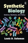 Synthetic Biology : Science, Business, and Policy - Book