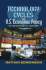 Technology Cycles and U.S. Economic Policy in the Early 21st Century - Book