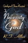 The necessity of God : Ontological Claims Revisited - Book