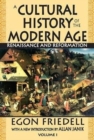 A Cultural History of the Modern Age : Volume 1, Renaissance and Reformation - Book