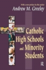 Catholic High Schools and Minority Students - Book