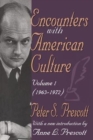 Encounters with American Culture : Volume 1, 1963-1972 - Book