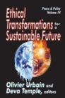 Ethical Transformations for a Sustainable Future : Peace and Policy - Book