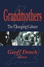 Grandmothers : The Changing Culture - Book