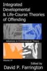 Integrated Developmental and Life-course Theories of Offending - Book