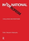 International Terrorism : Challenge and Response - Book