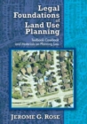 Legal Foundations of Land Use Planning : Textbook-Casebook and Materials on Planning Law - Book