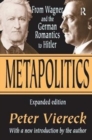 Metapolitics : From Wagner and the German Romantics to Hitler - Book