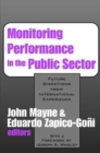 Monitoring Performance in the Public Sector : Future Directions from International Experience - Book