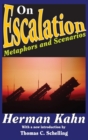 On Escalation : Metaphors and Scenarios - Book