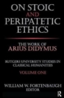 On Stoic and Peripatetic Ethics : The Work of Arius Didymus - Book