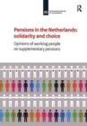 Pensions in the Netherlands : Opinions of Working People on Supplementary Pensions - Book