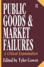 Public Goods and Market Failures : A Critical Examination - Book