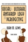 Social and Cultural Anthropology in Perspective : Their Relevance in the Modern World - Book