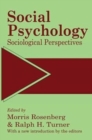 Social Psychology : Sociological Perspectives - Book