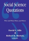 Social Science Quotations : Who said What, When, and Where - Book