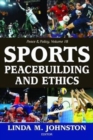 Sports, Peacebuilding and Ethics - Book