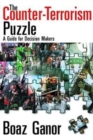 The Counter-terrorism Puzzle : A Guide for Decision Makers - Book