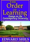 The Order of Learning : Essays on the Contemporary University - Book