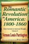 The Romantic Revolution in America: 1800-1860 : Main Currents in American Thought - Book