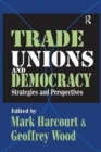 Trade Unions and Democracy : Strategies and Perspectives - Book