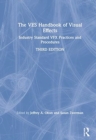 The VES Handbook of Visual Effects : Industry Standard VFX Practices and Procedures - Book