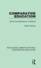 Comparative Education : Some Considerations of Method - Book
