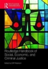 Routledge Handbook of Social, Economic, and Criminal Justice - Book