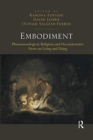 Embodiment : Phenomenological, Religious and Deconstructive Views on Living and Dying - Book
