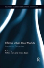 Informal Urban Street Markets : International Perspectives - Book