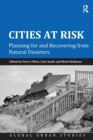 Cities at Risk : Planning for and Recovering from Natural Disasters - Book