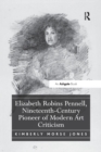 Elizabeth Robins Pennell, Nineteenth-Century Pioneer of Modern Art Criticism - Book