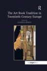 The Art Book Tradition in Twentieth-Century Europe - Book