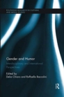 Gender and Humor : Interdisciplinary and International Perspectives - Book