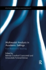 Multimodal Analysis in Academic Settings : From Research to Teaching - Book